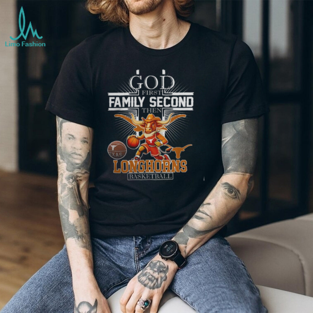 God First Family Second The NCAA Texas Longhorns Basketball Mascot T Shirts