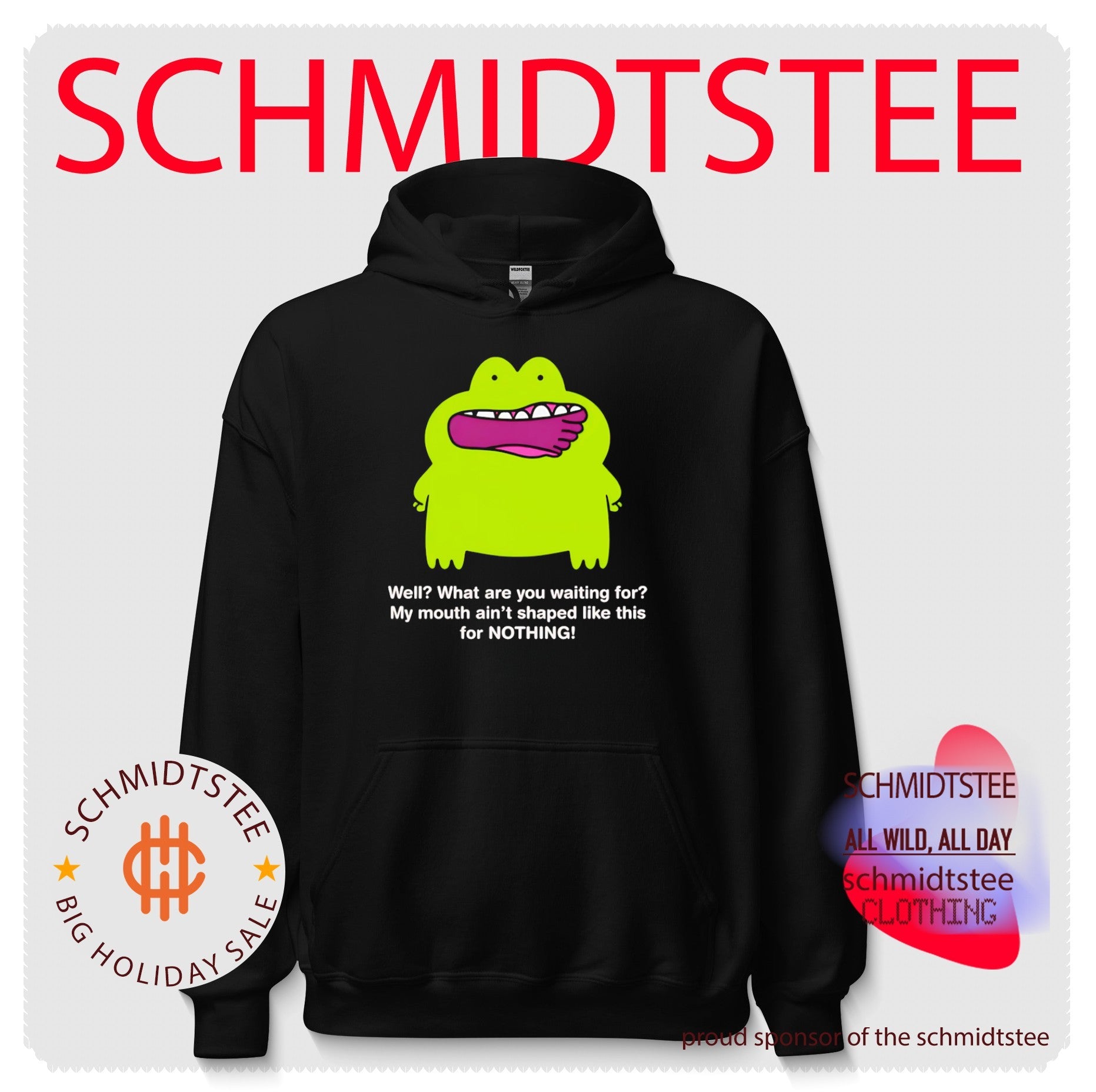 Green Frog Well What Are You Waiting For My Mouth Ain’t Shaped Like This for Nothing shirt