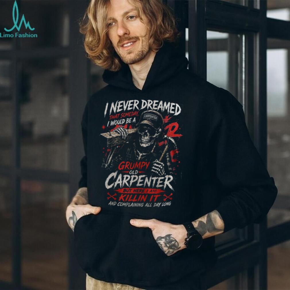 Grumpy Old Carpenter Skeleton Woodworking Funny Men Shirt