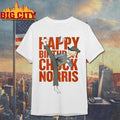 Happy Birthday Chuck Norris Shirt Unisex