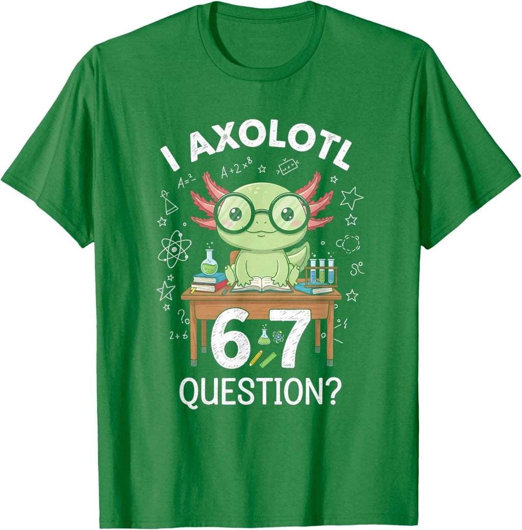 I Axolotl 67 Questions Funny Science Kids Meme Unisex Unisex