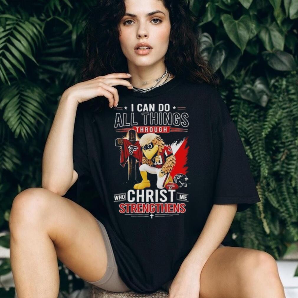 I Can Do All Things Through Christ Who Strengthens Me Atlanta Falcons Mascot T Shirt