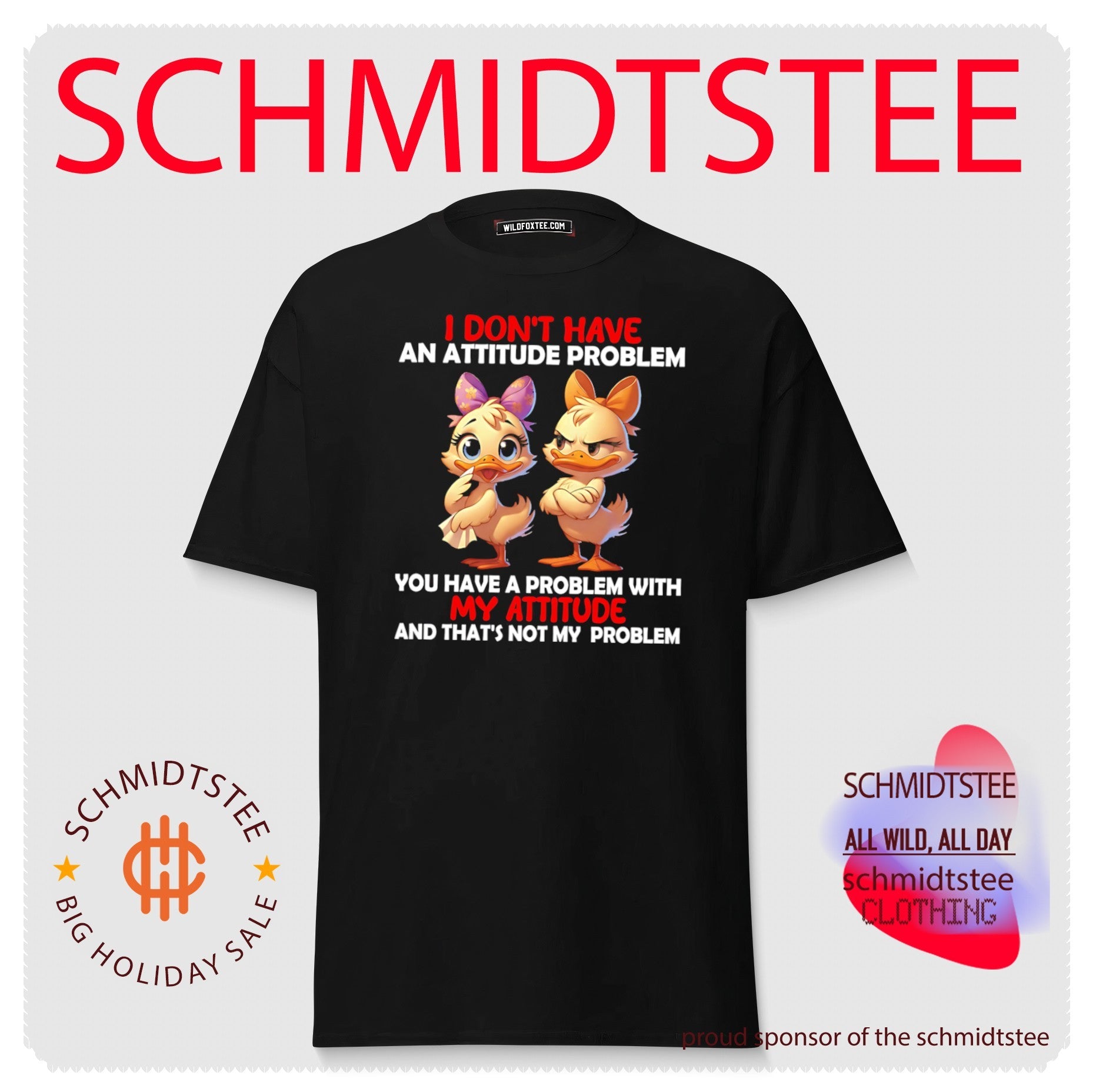 I Don’t Have an Attitude Problem You Have a Problem with My Attitude shirt