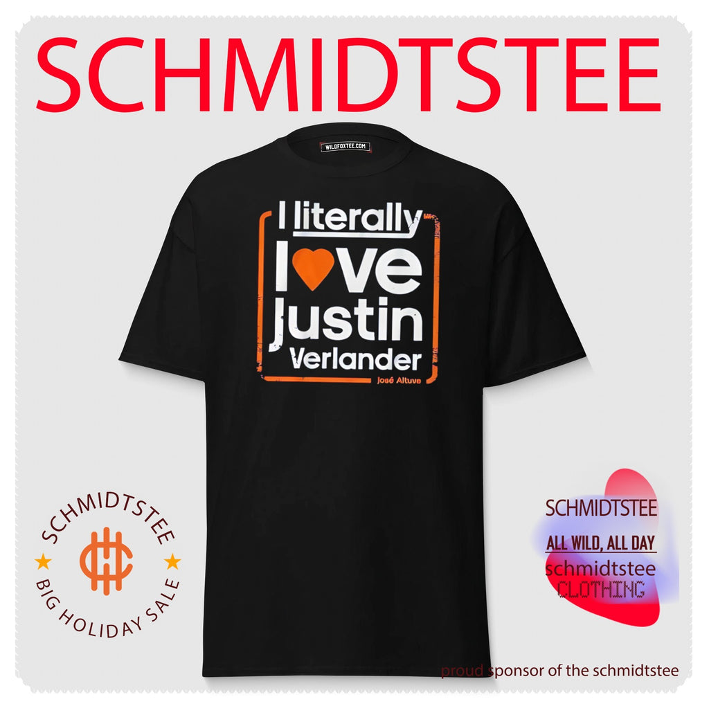 I literally love Justin Verlander shirt