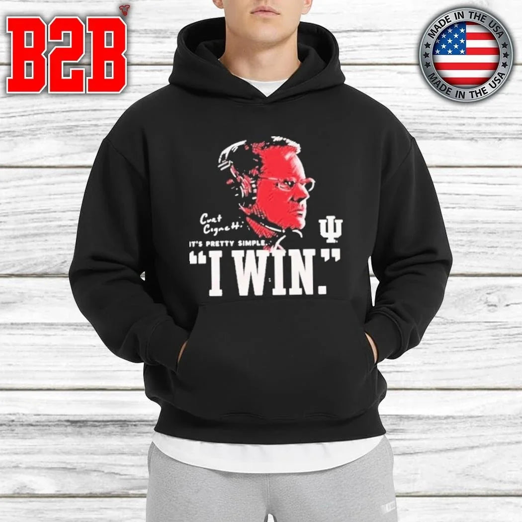 IU Football Curt Cignetti I Win Shirt Unisex