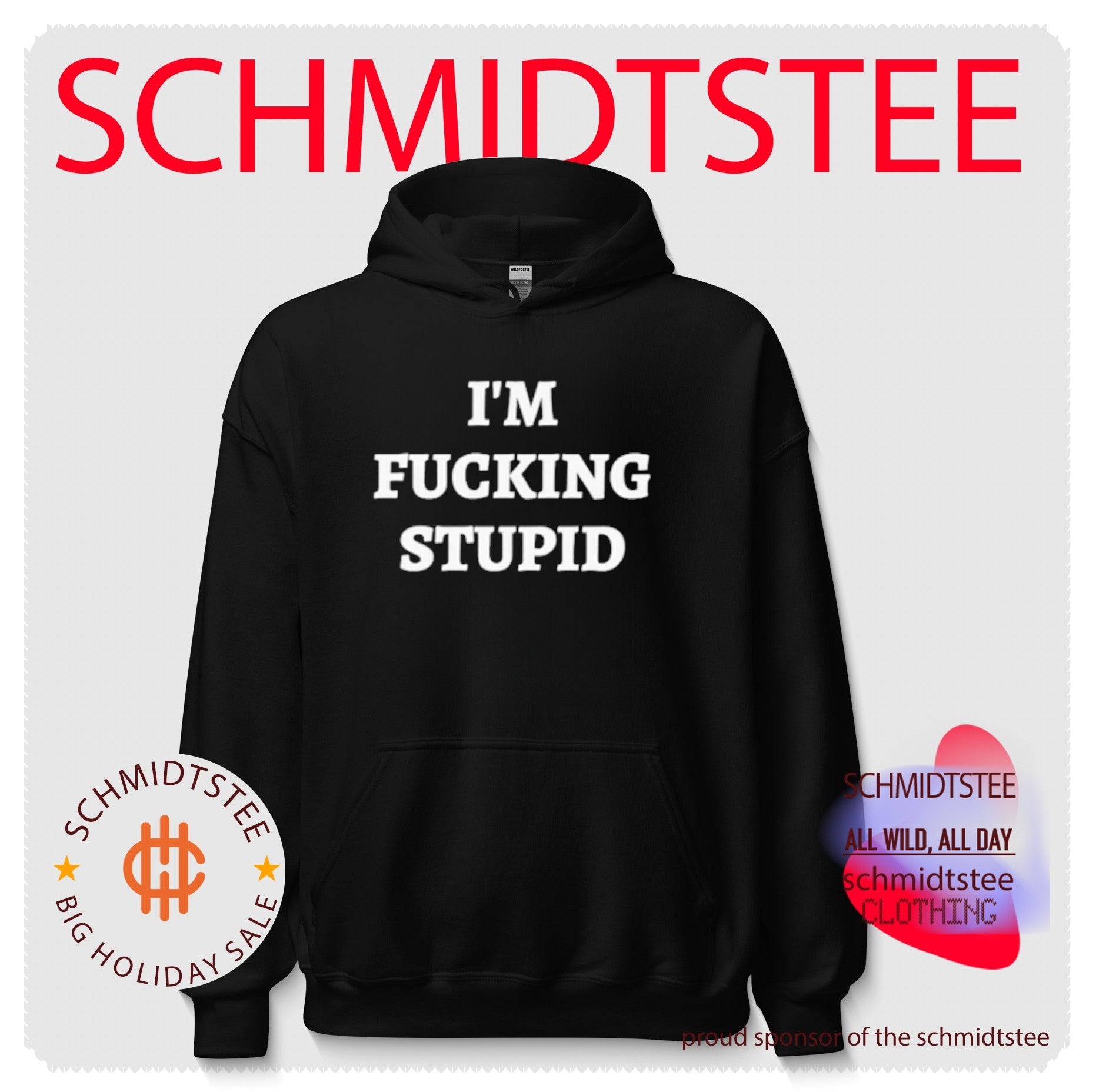 I’m Fucking Stupid Slogan sarcastic humor shirt