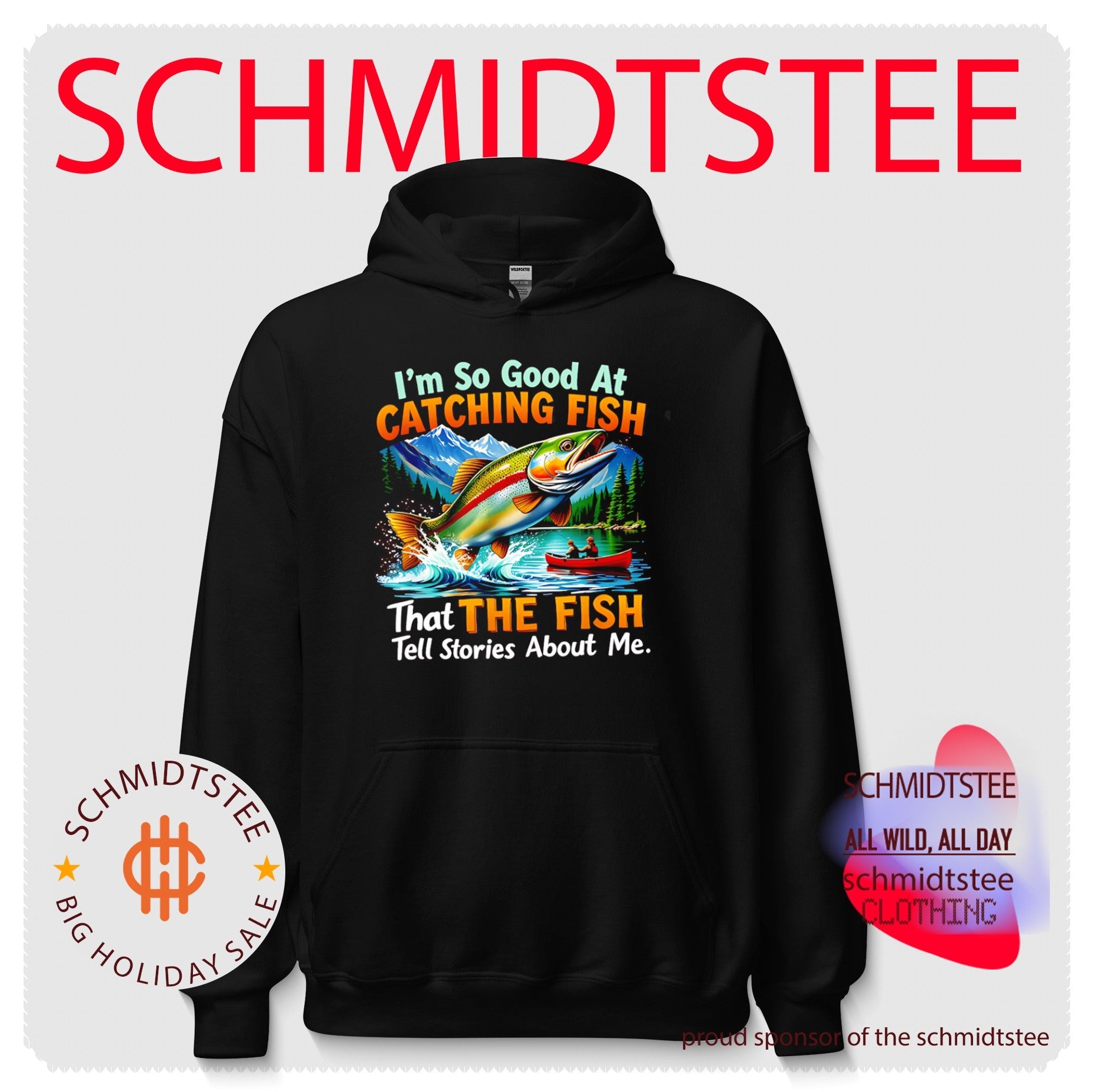 I’m So Good at Catching Fish That the Fish Tell Stories About Me shirt