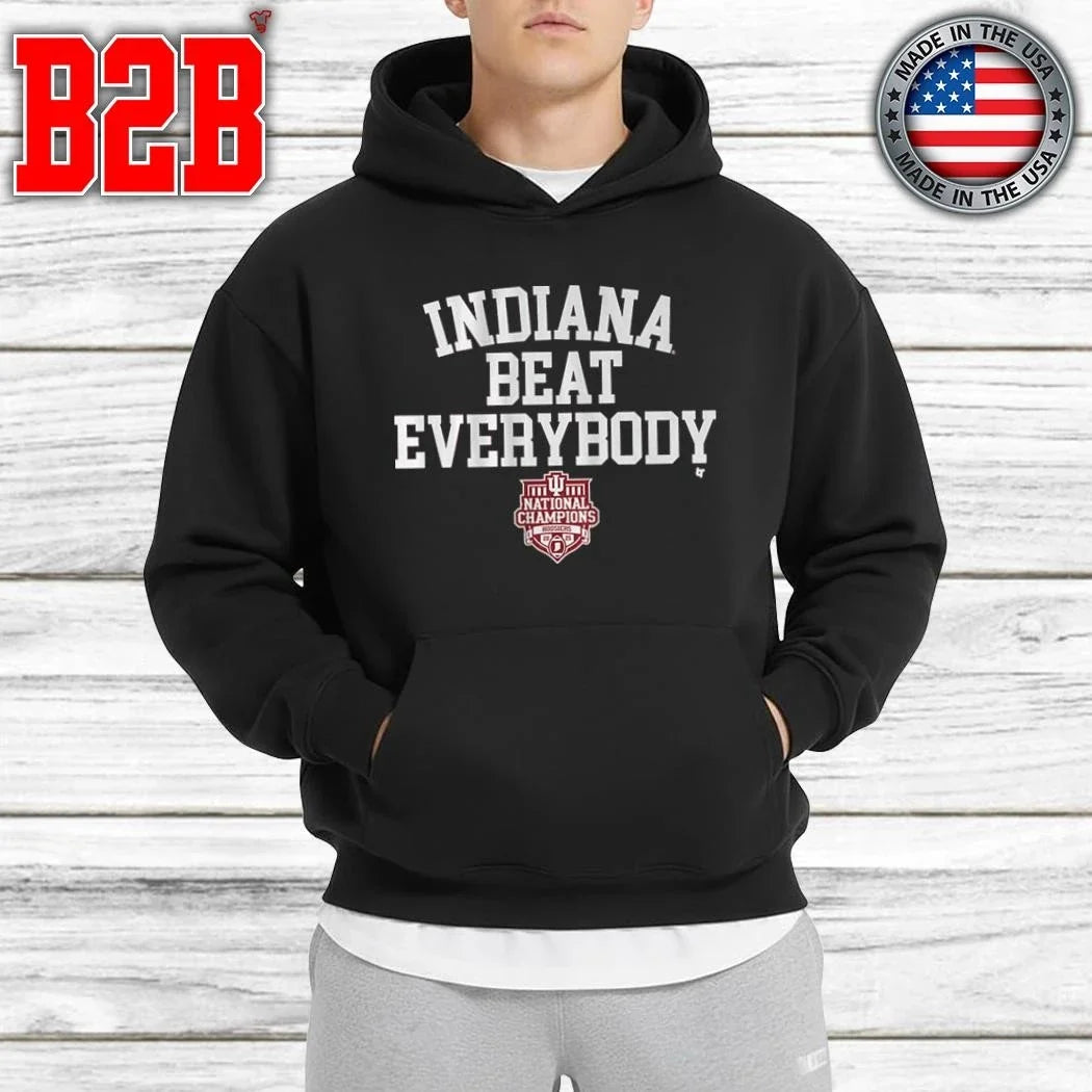 Indiana Football Indiana Beat Everybody 2025 CFP National Champions Shirt Unisex