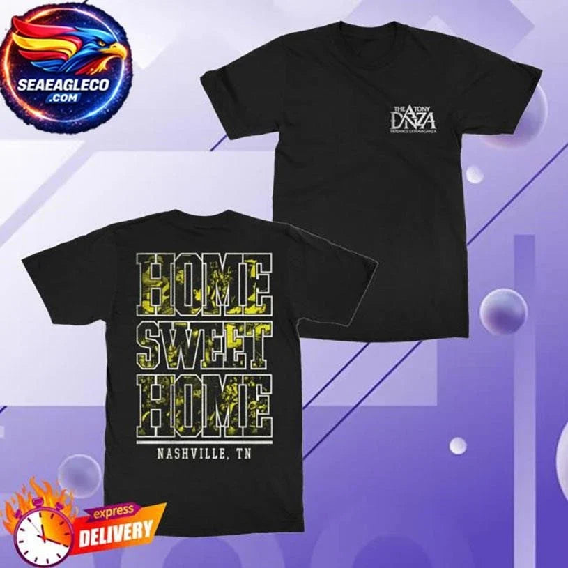 Indiemerchstore The Tony Danza Tapdance Extravaganza Home Sweet Home Two Sided Shirt Unisex