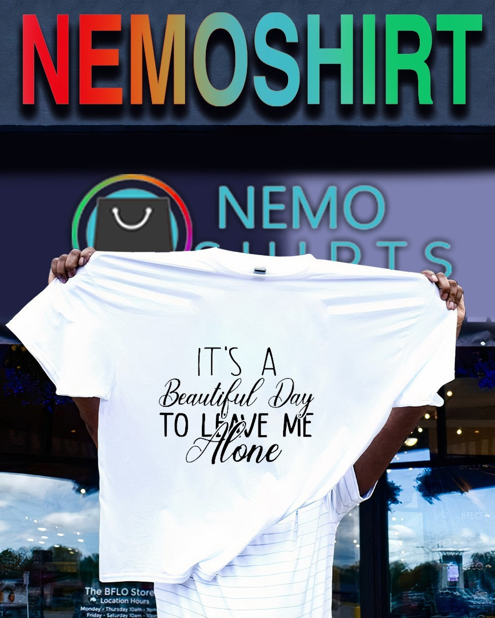 It’s a beautiful day to leave me alone quote shirt