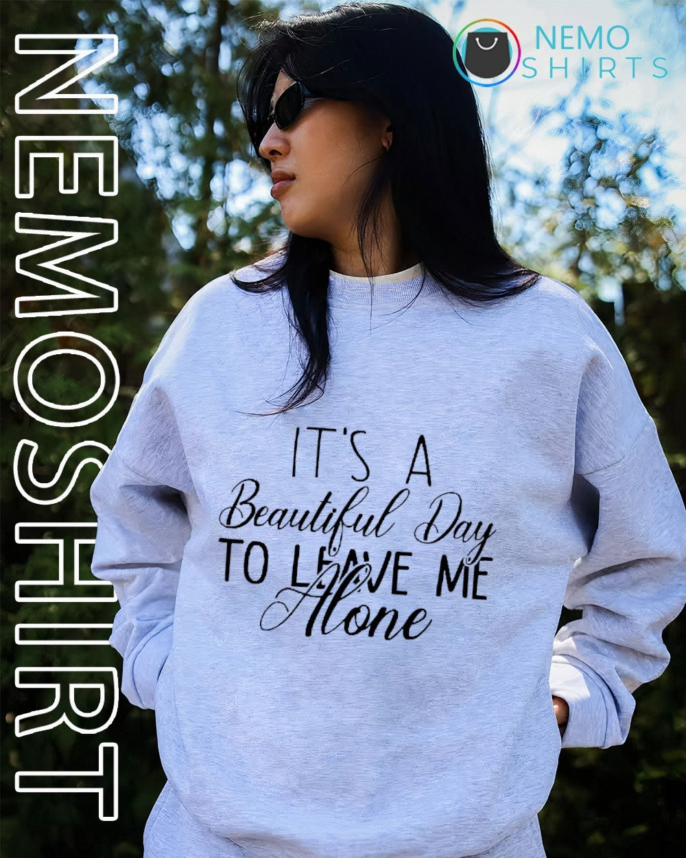 It’s a beautiful day to leave me alone quote shirt
