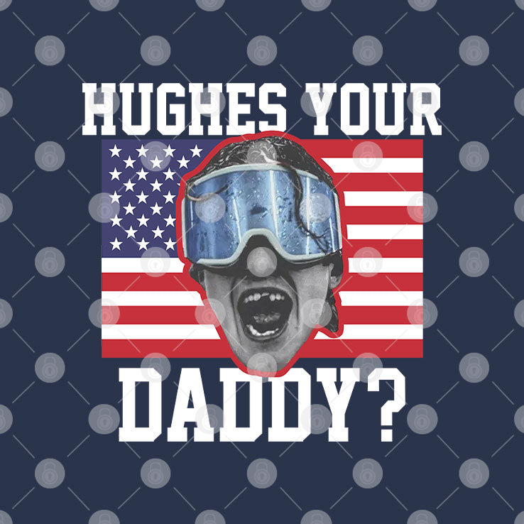 Jack Hughes USA Hockey Hughes Your Daddy T Shirt Unisex