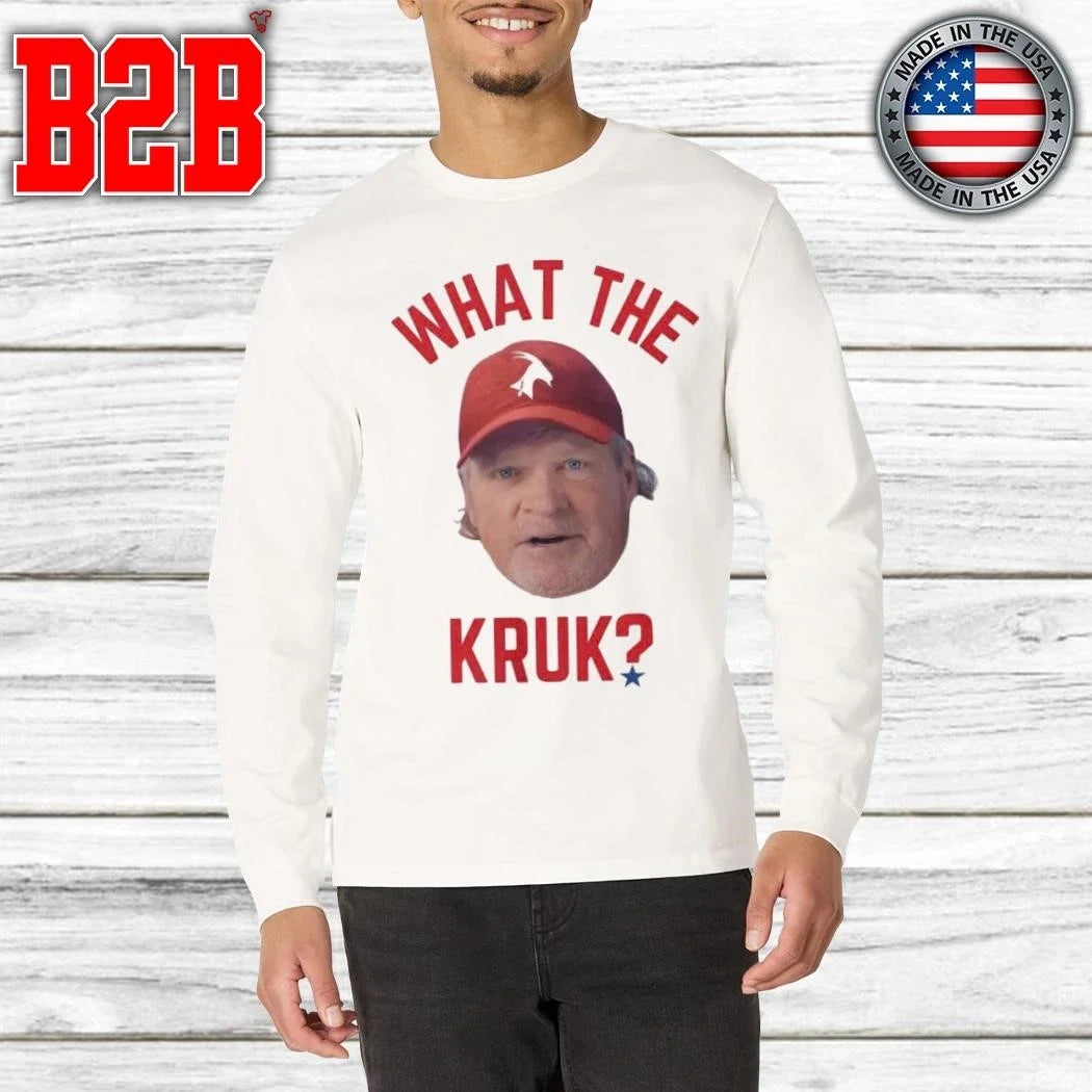 John Kruk What The Kruk Shirt Unisex