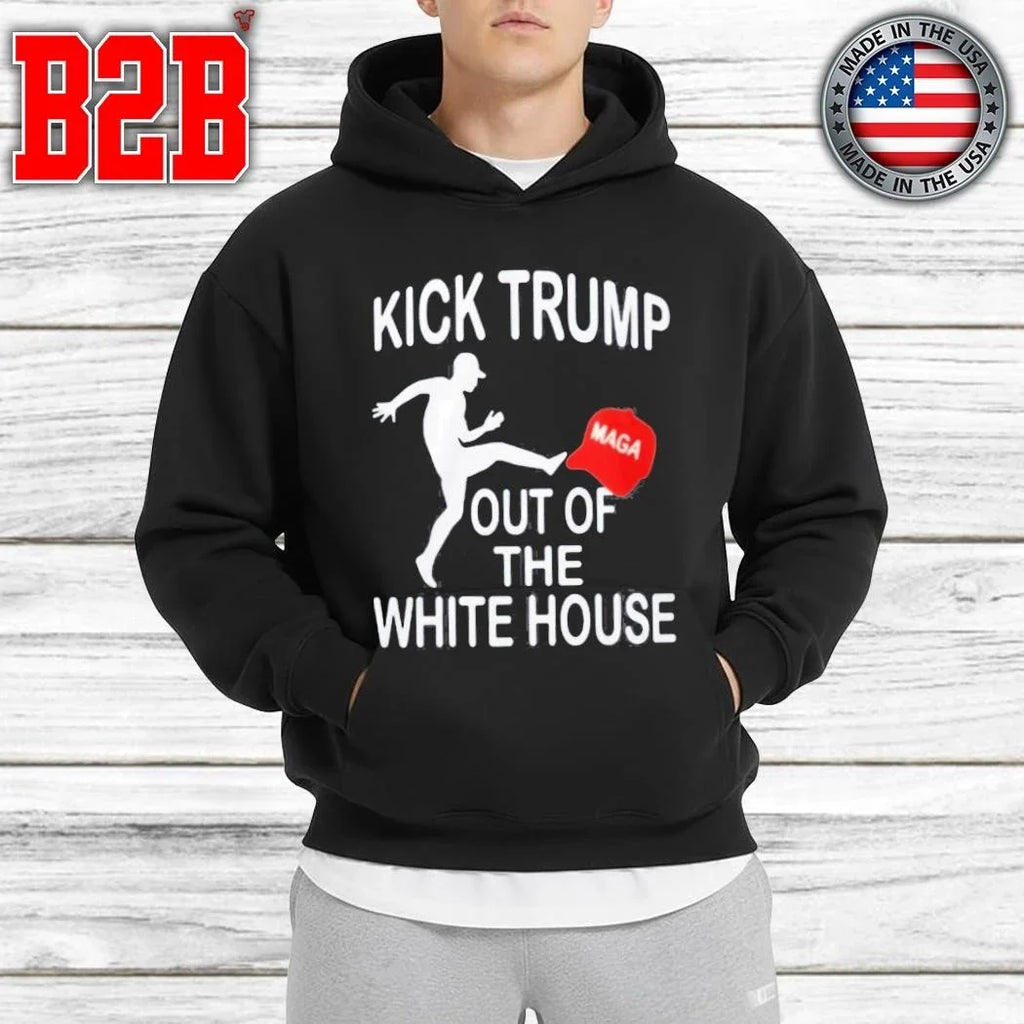 Kick Trump Out Of The White House MAGA Shirt Unisex