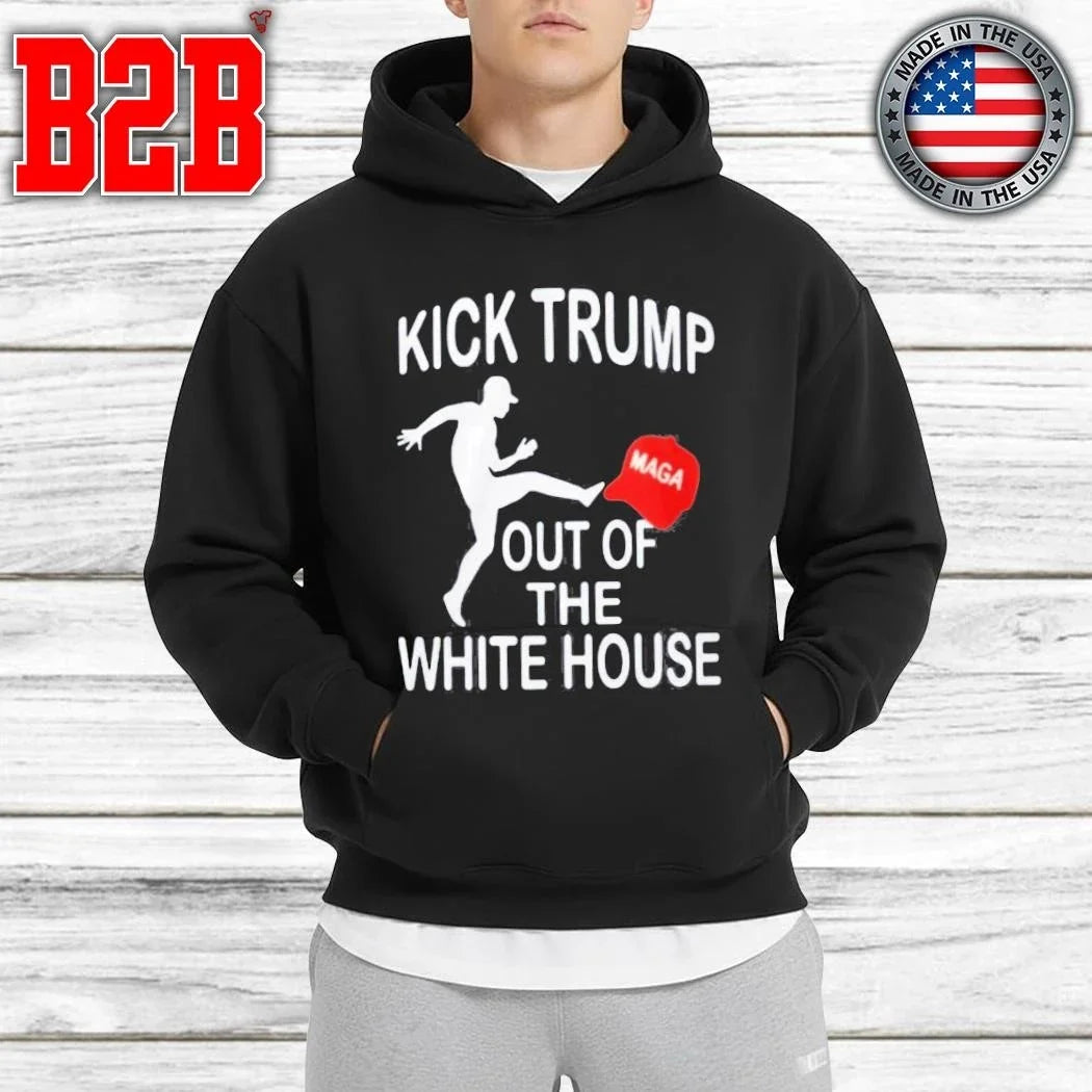 Kick Trump Out Of The White House MAGA Shirt Unisex