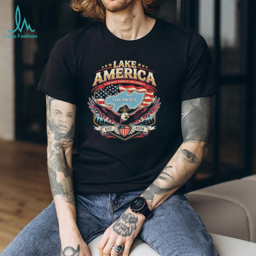 Lake America previously known as Lake Ontario est 2026 retro shirt