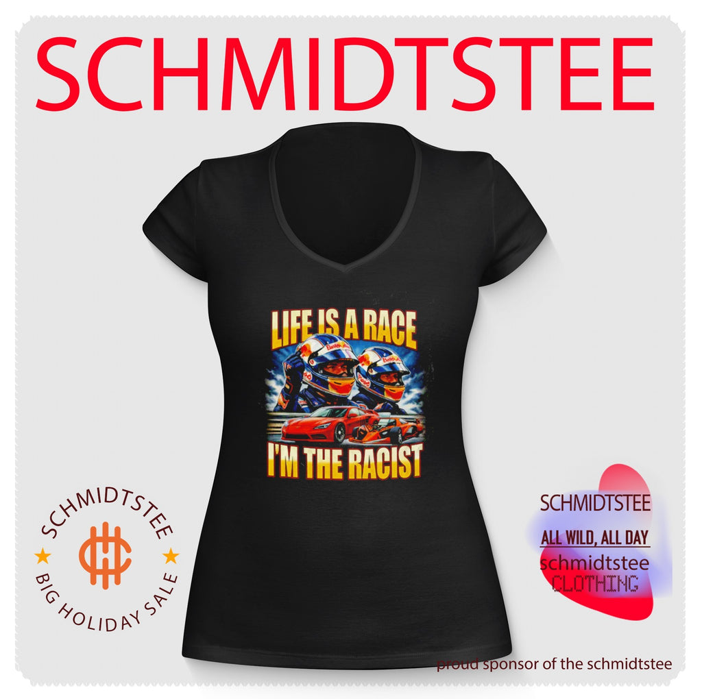 Life Is a Race I’m the Racist Racing Car Drivers shirt