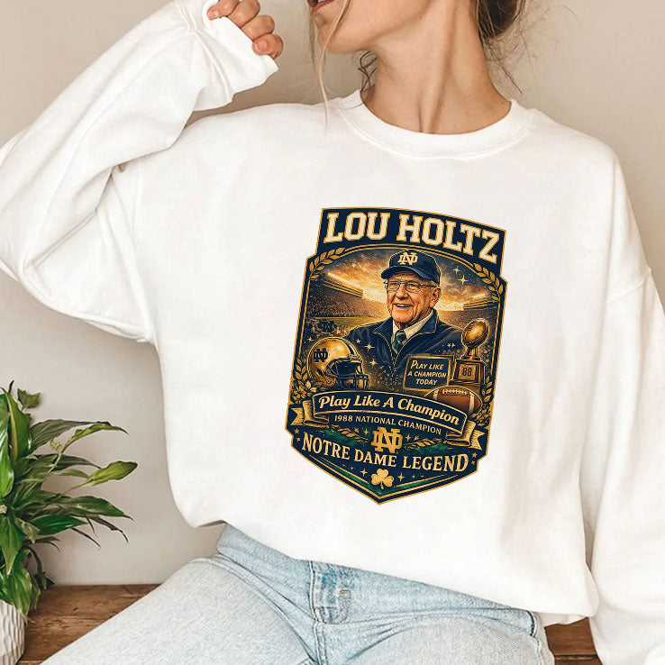 Lou Holtz Notre Dame Legend Play Like A Champion Shirt Unisex