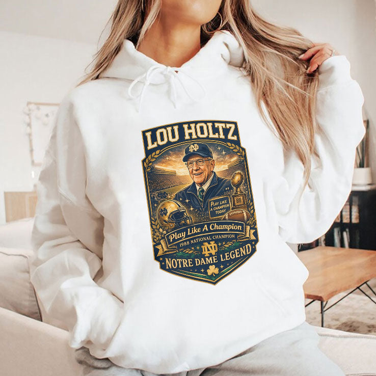 Lou Holtz Notre Dame Legend Play Like A Champion Shirt Unisex