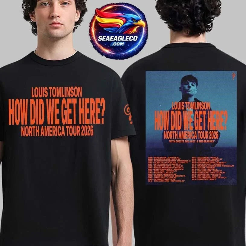 Louis Tomlinson How Did We Get Here North America Tour 2026 Schedule Tour Dates Two Sided Shirt
