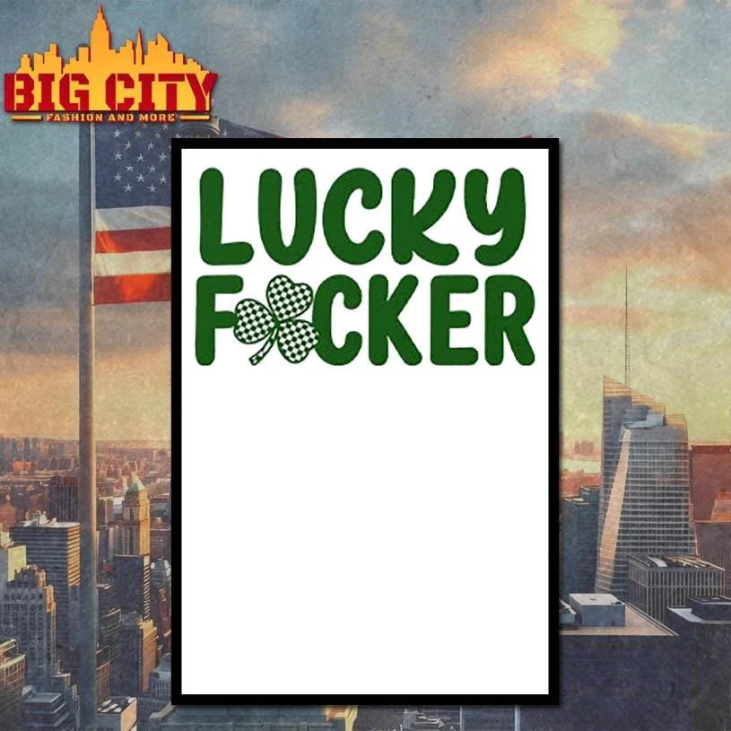 Lucky Fucker Matching St Patrick’s Day Shirt Unisex
