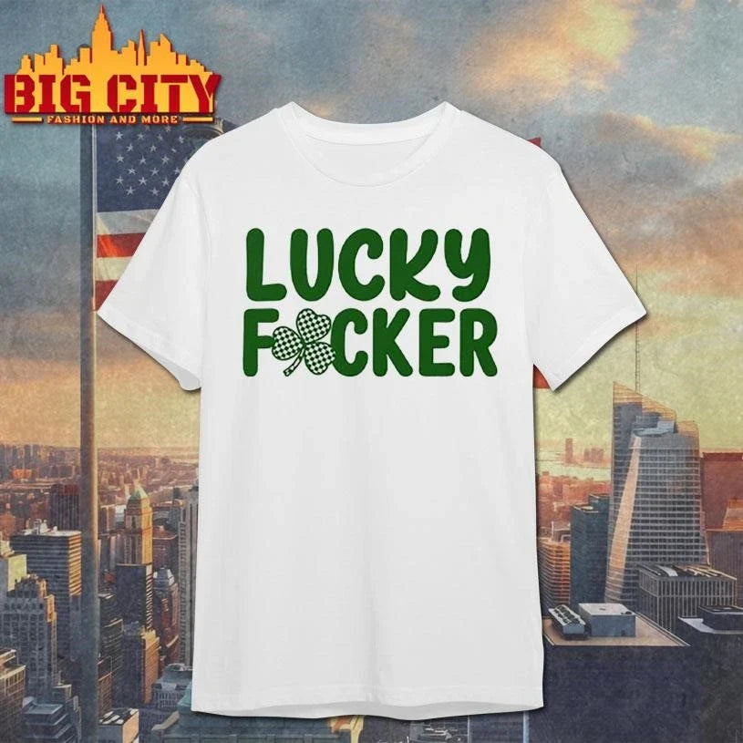Lucky Fucker Matching St Patrick’s Day Shirt Unisex