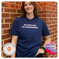 No pipeline no compromise shirt