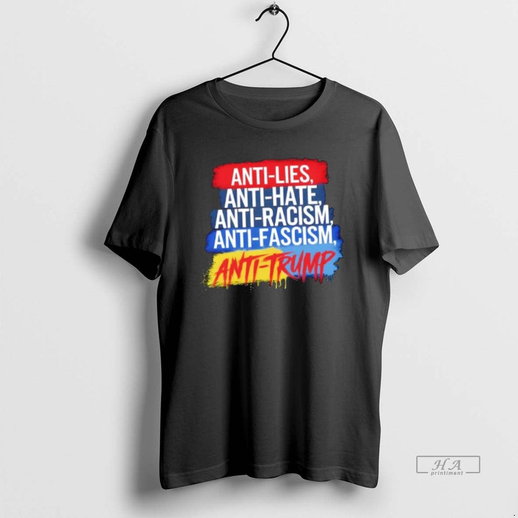 Official Anti Hate Lies Racism Fascism Resist Protest Trump Rally