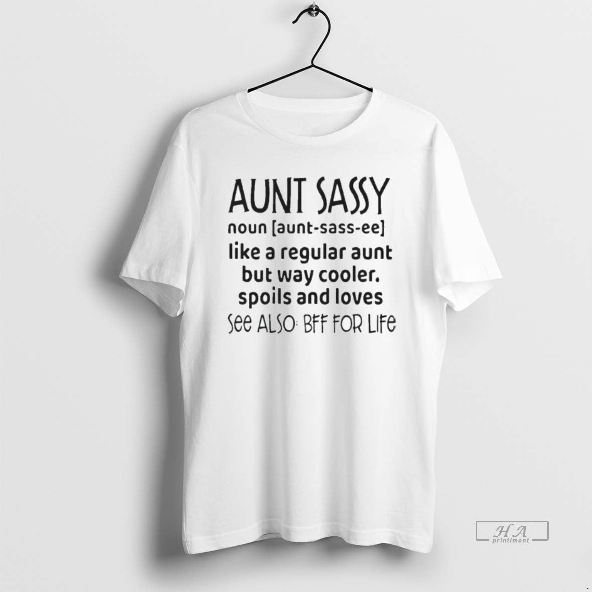 Official Aunt Sassy Noun Like A Regular Aunt But Way Cooler Spoils And Loves See
