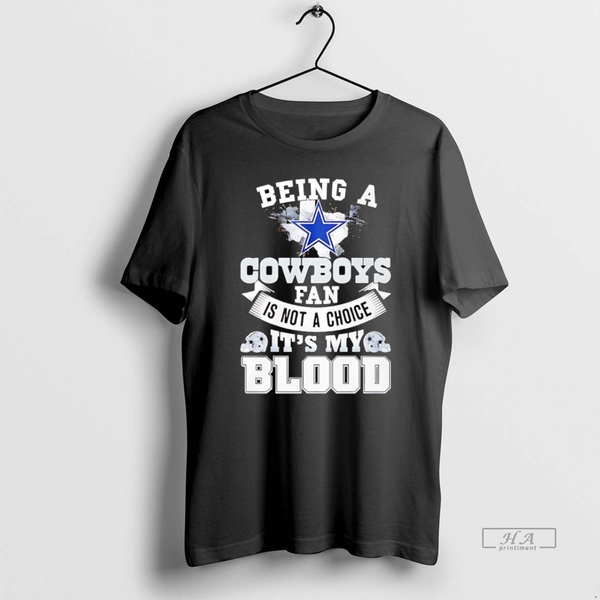 Official Being A Dallas Cowboys Fan Is Not A Choice Its My Blood
