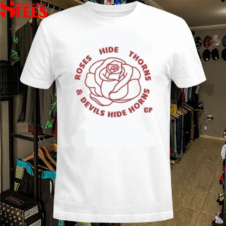 Carly Pearce Roses Hide Thorns And Devils Hide Horns T-Shirt