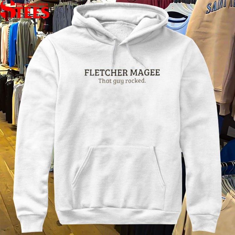 Fletcher Magee That Guy Rocked T-Shirts