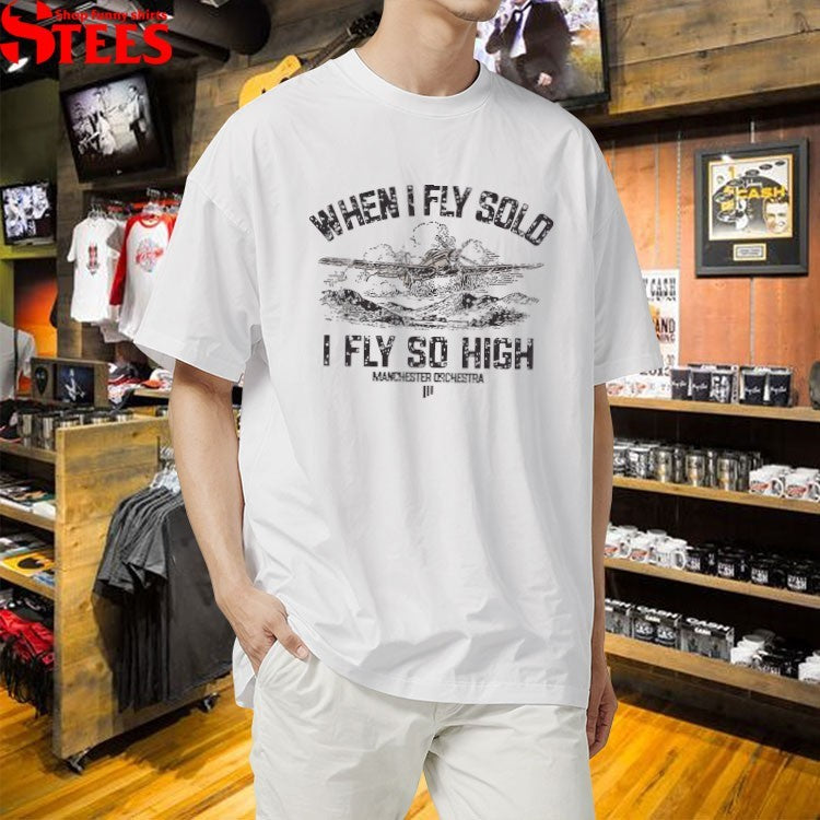 Manchester Orchestra When I Fly Solo I Fly So High T-shirts