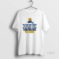 Official Minion We May Not Party Like We Used To But If We Take