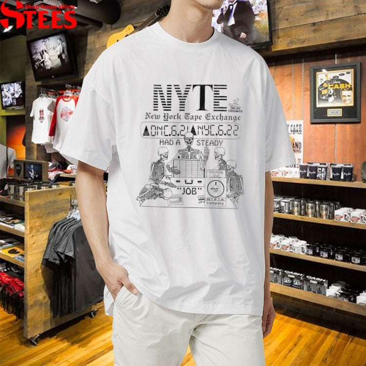 New York Tape Exchange Had A Steady Job Clocking Out NFA Company Online Ceramics Skeletons T-Shirt