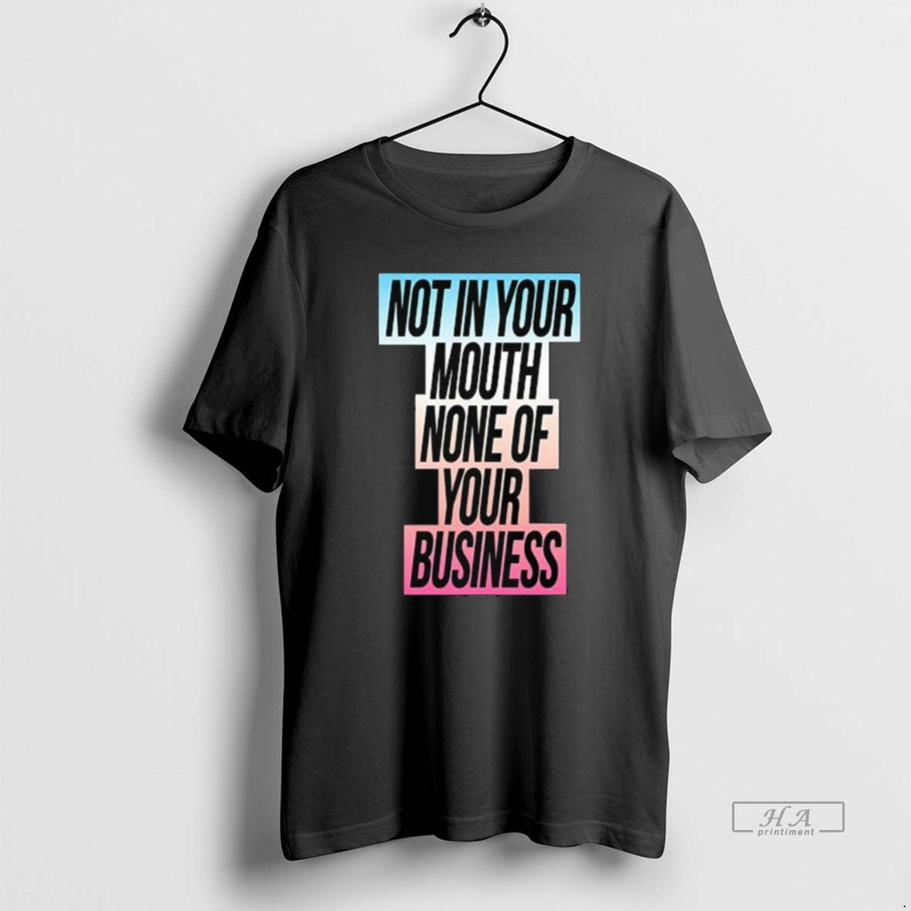 Official Not In Your Mouth None Of Your Business Trans Flag Long Sleve