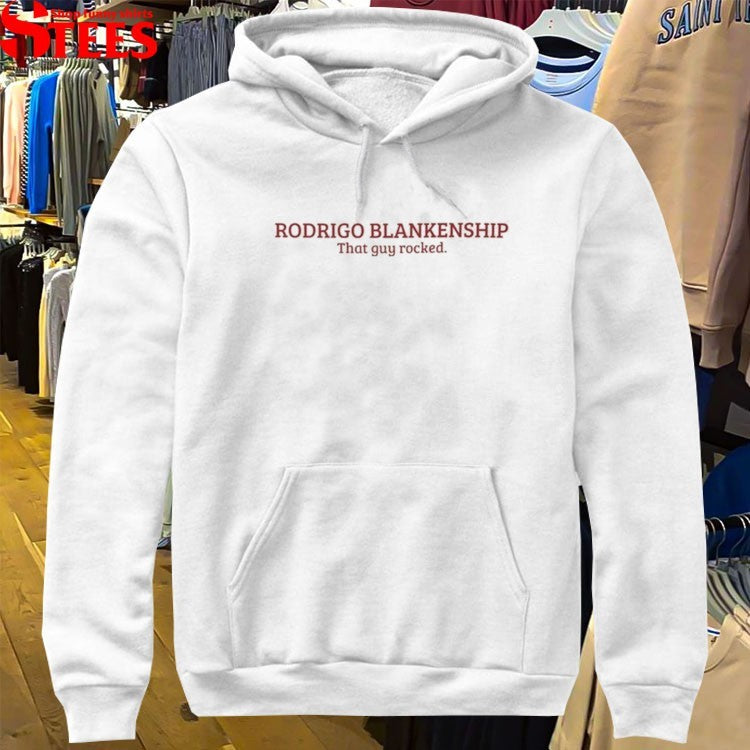 Rodrigo Blankenship That Guy Rocked T-shirts