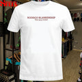 Rodrigo Blankenship That Guy Rocked T-shirts