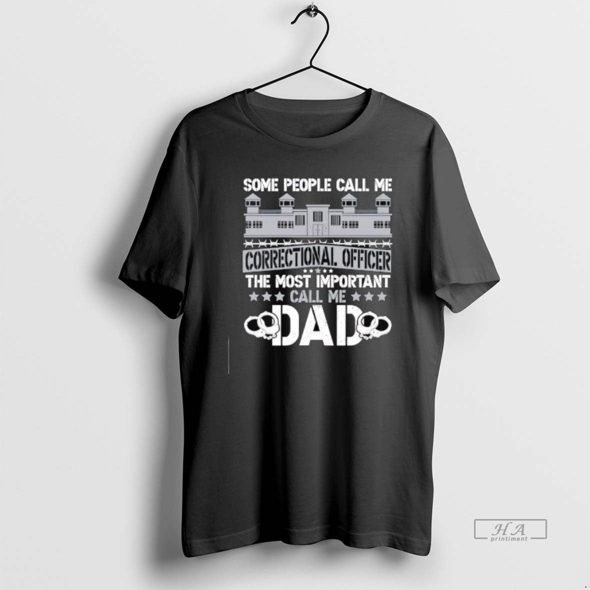 Official Some People Call Me Correctional Officer The Most Important Call Me Dad