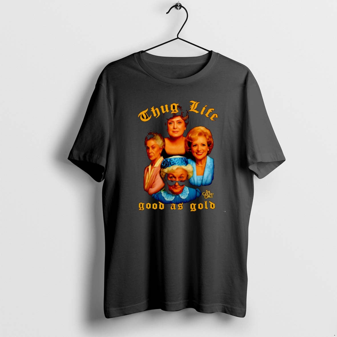 Official Thug Life Good As Gold The Golden Girls Christmas