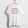 Official True Crime Glass Of Wine Bed By Nine