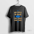Official We Could Go Again Like Two Three Four Time 2025 T8 Msg Nyc