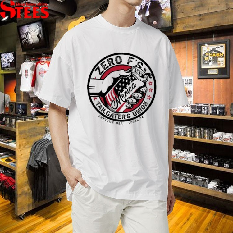 Zero F’s Tailgater’s Union Anytown USA T-Shirts