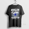 Original I Am A Solis I May Not Be In Dallas But Im A Cowboys