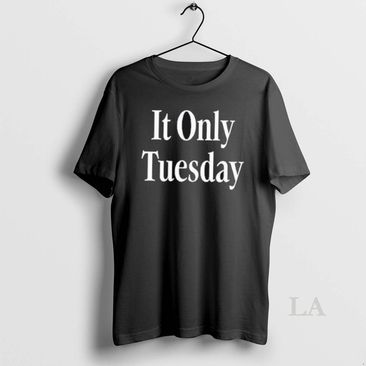 Original It Only Tuesday