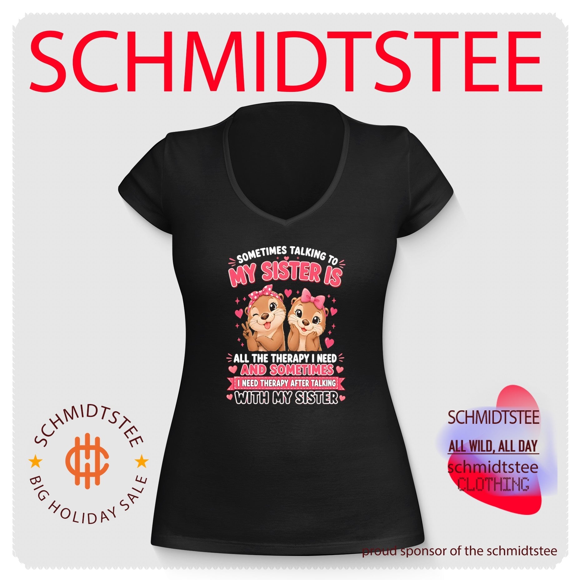 Otter sometimes talking to my sister is all he therapy I need and sometimes I need therapy after talking with my sister shirt