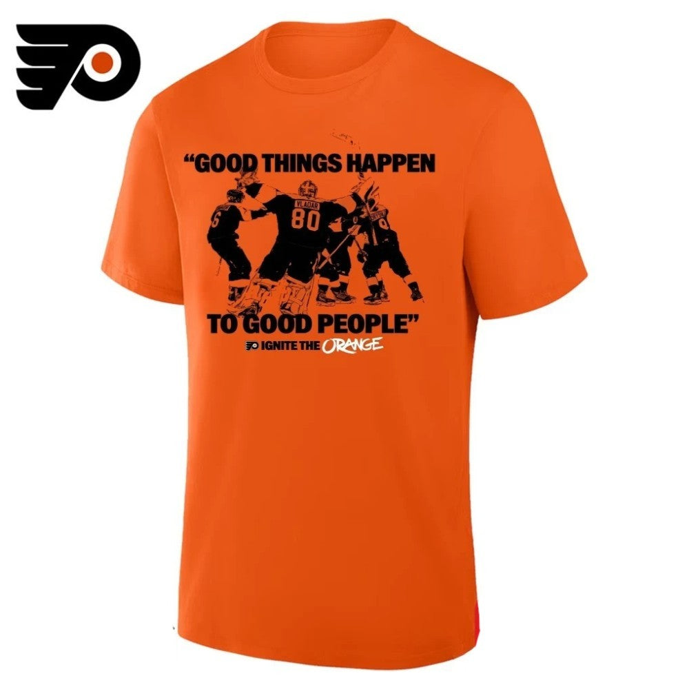 Philadelphia Flyers Good Thing Happen To Good People Ignite The Orange 2026 T-Shirt