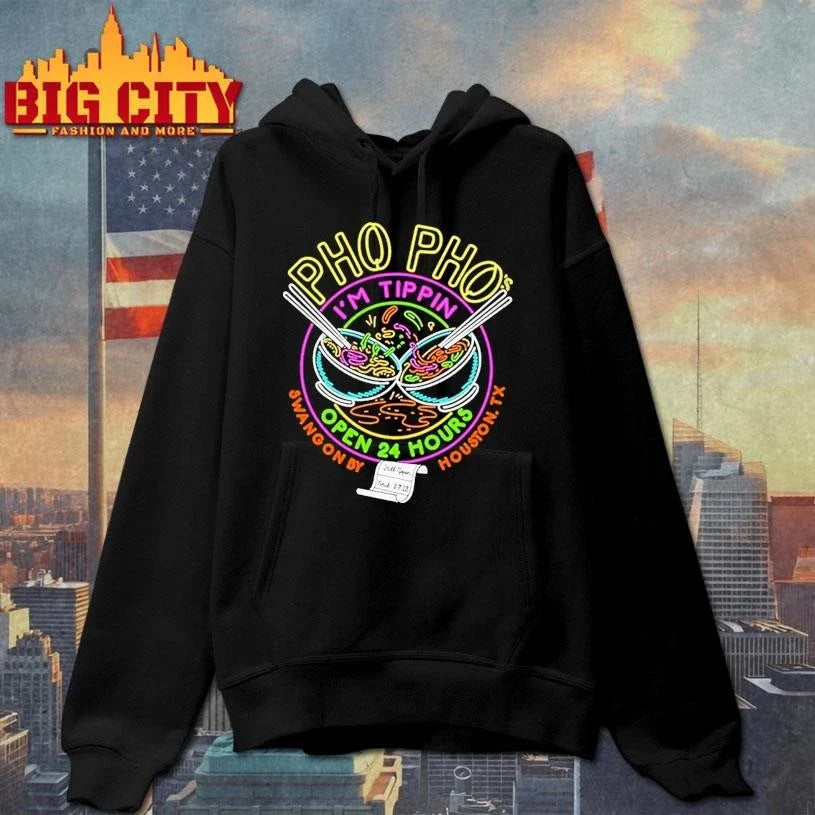 Pho Pho I’m Tippin Open 24 Hours Swangon By Houston TX Shirt Unisex