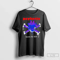 Premium Psykotic Born To Die T Shirts