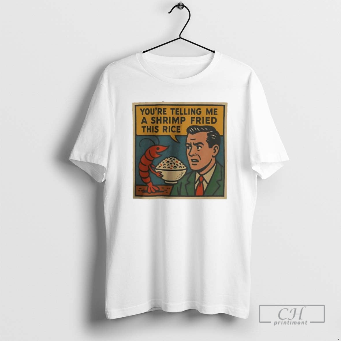 Premium Youre Telling Me A Shrimp Fried This Rice Graphic Shirt Sweater